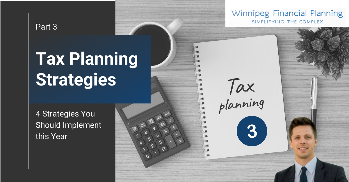 Tax Planning Strategies - Part 3