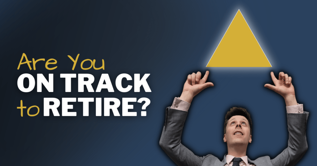 Are you on track to retire?