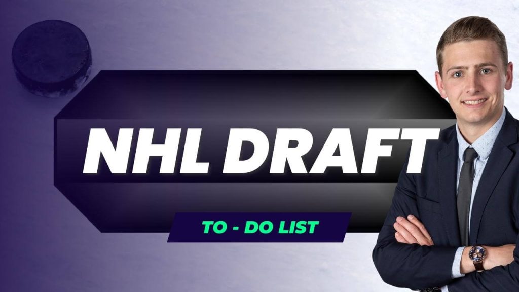 NHL Draft To-Do List