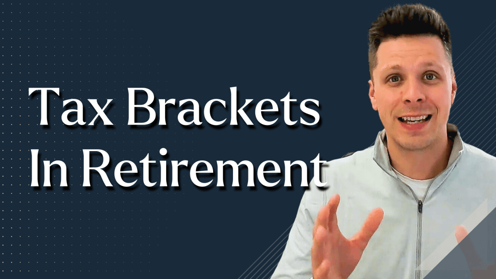 Managing Your Tax Brackets in Retirement