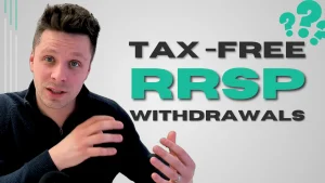 Withdraw RRSP Funds Tax-Free