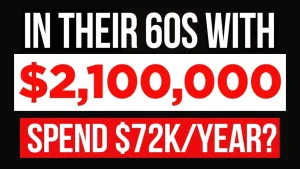 Couple in their 60's with $2.1M